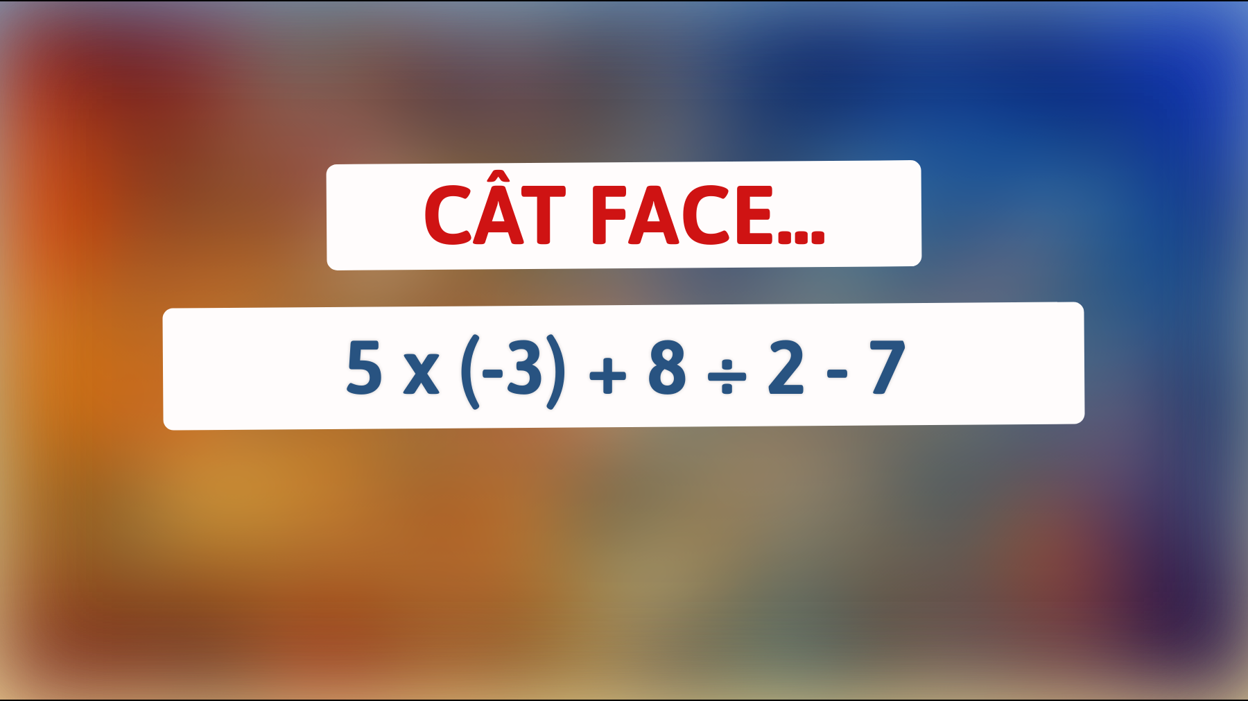 provocare matematică: rezolvă acest calcul și dovedește că ești un adevărat geniu! ai curajul să încerci?"